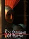 The Dungeon Of Horror
