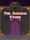 The Dungeon Tower