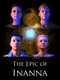 The Epic of Inanna