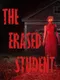 The Erased Student