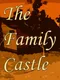 The Family Castle
