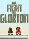The Fight for Glorton