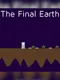 The Final Earth