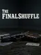 The Final Shuffle