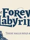 The Forever Labyrinth
