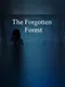 The Forgotten Forest