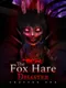 The Fox Hare Disaster: Chapter One