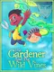 The Gardener and the Wild Vines