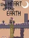 The Heart of the Earth