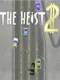 The Heist 2