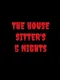 The House Sitter's 5 Nights