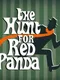 The Hunt for Red Panda