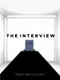 The Interview