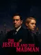 The Jester and the Madman