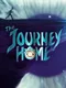 The Journey Home