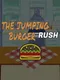 The Jumping Burger Rush