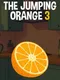 The Jumping Orange 3
