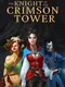The Knight of the Crimson Tower