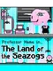 The Land of the Seazogs