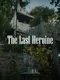 The Last Heroine