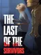 The Last of the Survivors