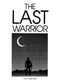 The Last Warrior