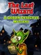 The Last Wizard: A Goblin Detective Mystery