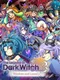 The Legend of Dark Witch Episode 3: Wisdom and Lunacy