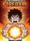 The Legend of Fireball