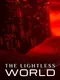 The Lightless World