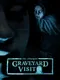 The Lingering: Graveyard Visit