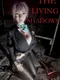 The Living Shadows