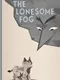 The Lonesome Fog