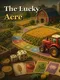 The Lucky Acre