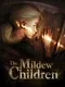 The Mildew Children
