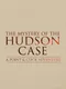 The Mystery of the Hudson Case
