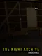 The Night Archive: No Service