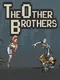 The Other Brothers