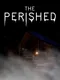 The Perished