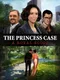 The Princess Case: A Royal Scoop