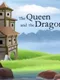 The Queen and the Dragon