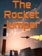 The Rocket Jumper