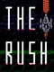 The Rush