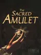 The Sacred Amulet