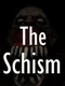 The Schism