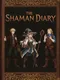The Shaman Diary