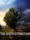 The Sixth Extinction