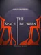 The Space Between