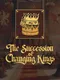The Succession of Changing Kings