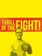 The Thrill of the Fight